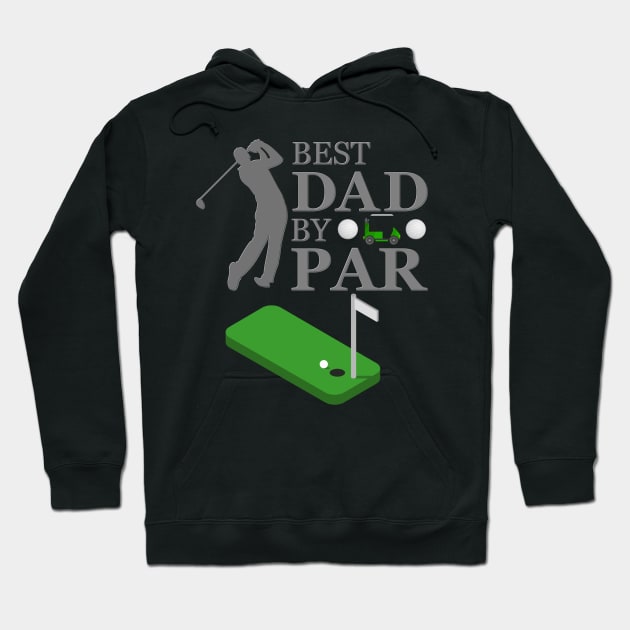 Best Dad By, Par Golfer Dad, Worlds Best Golf, Golfer, Golf, Golf Dad Birthday, Golf Dad Gifts, Golf Dad Shirt, Golf Dad Present, Hoodie by DESIGN SPOTLIGHT